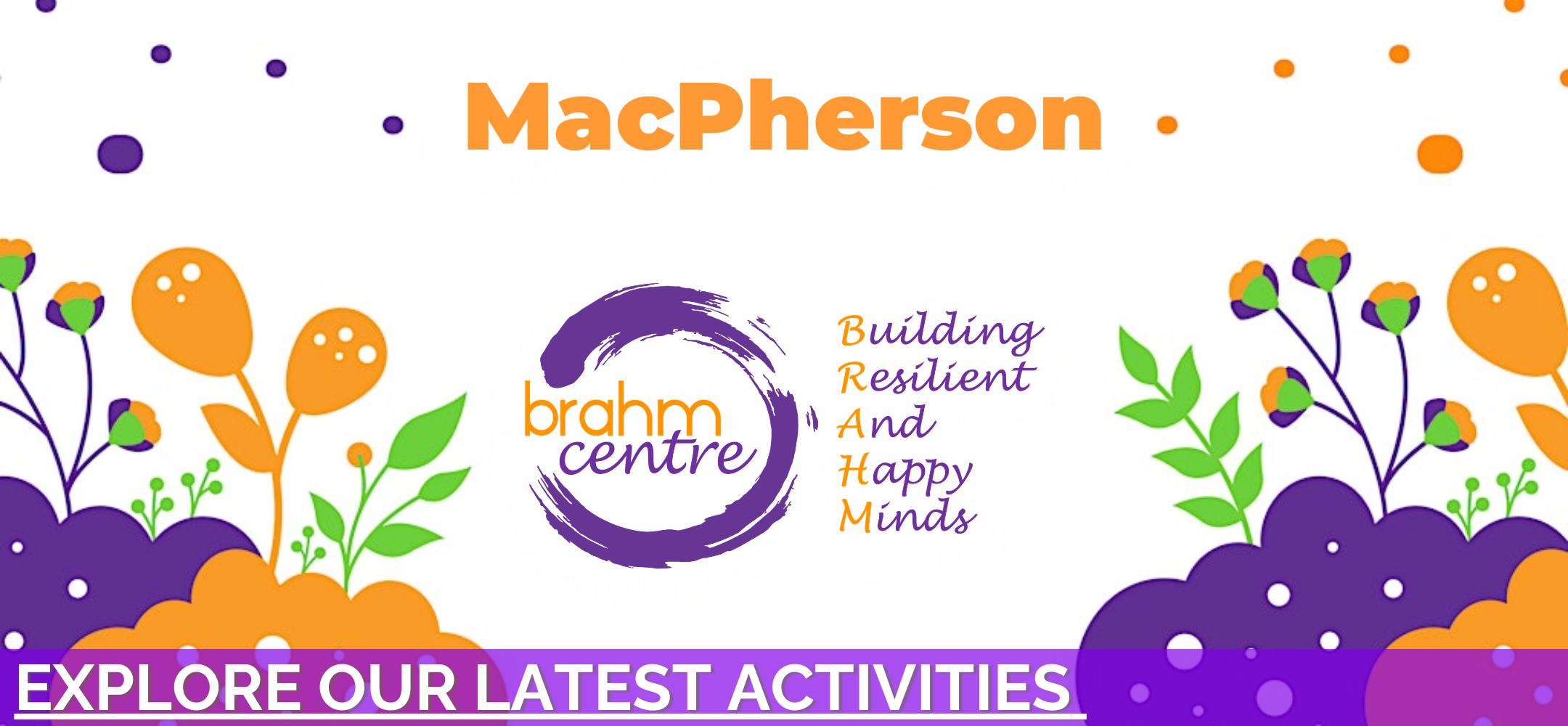 Our Centres MacPherson - Sub Banner